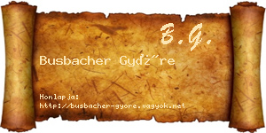 Busbacher Györe névjegykártya